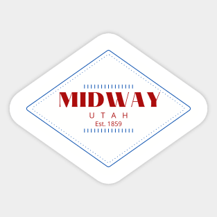 Midway Utah Est 1859 Sticker